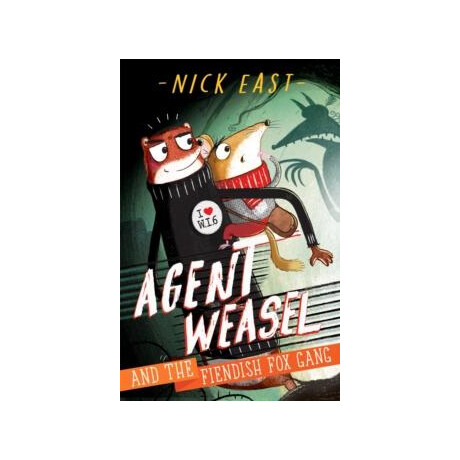 Agent Weasel and the Fiendish fox Gang