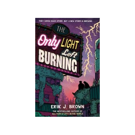 Only Light Left Burning