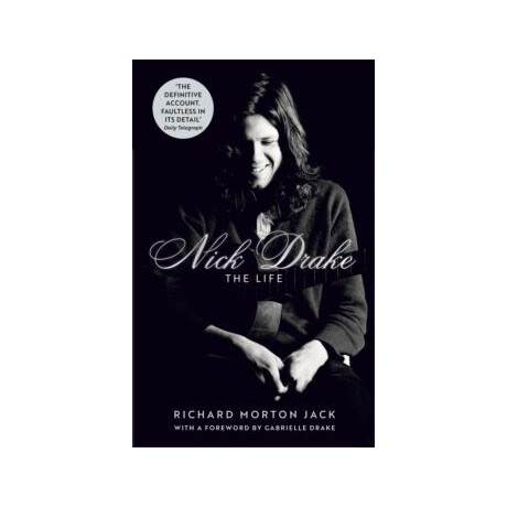 Nick Drake: the Life
