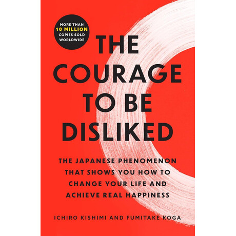 Courage to be Disliked