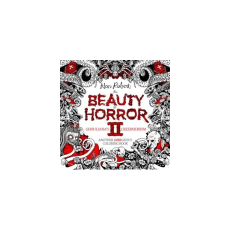 Beauty of Horror 2: Ghouliana's Creepatorium Coloring Book