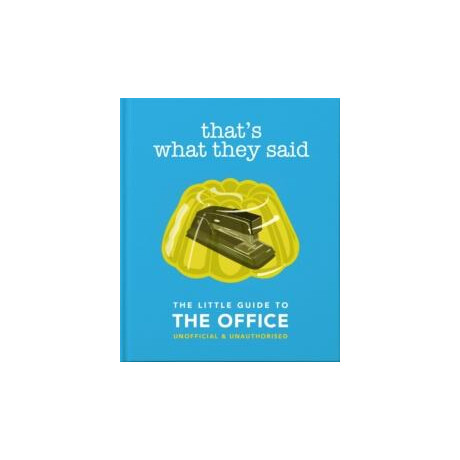That's What They Said