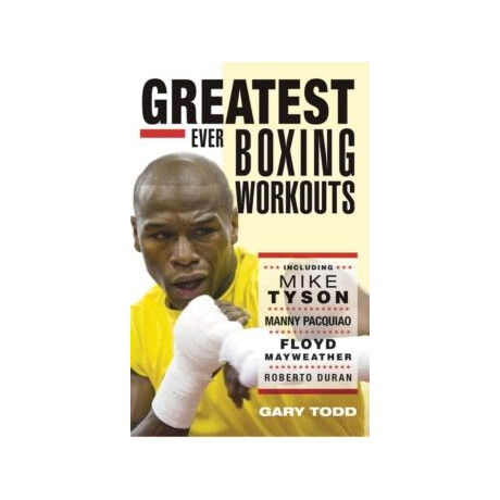 Greatest Ever Boxing Workouts