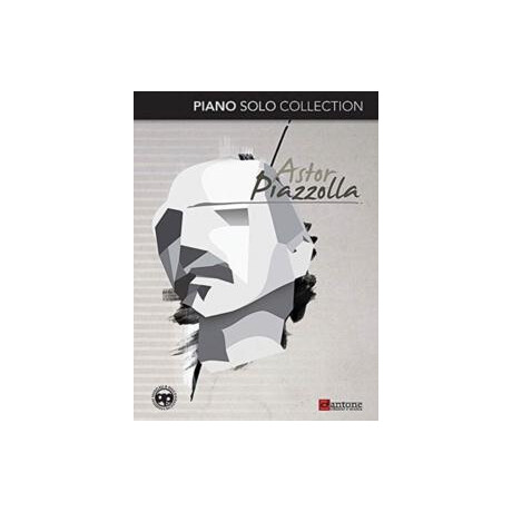 Astor Piazzolla Piano Solo Collection Astor Piazzolla Piano Solo Collection