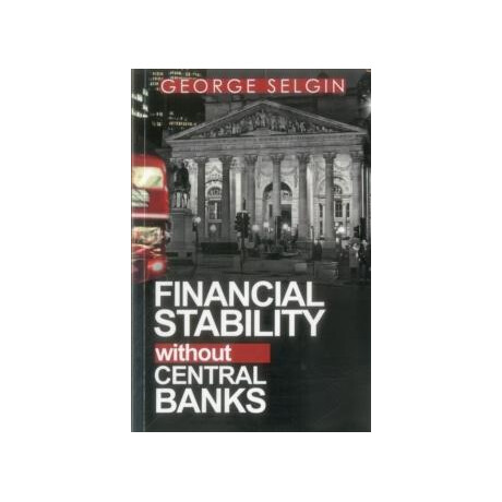 Financial Stability Without Central Banks