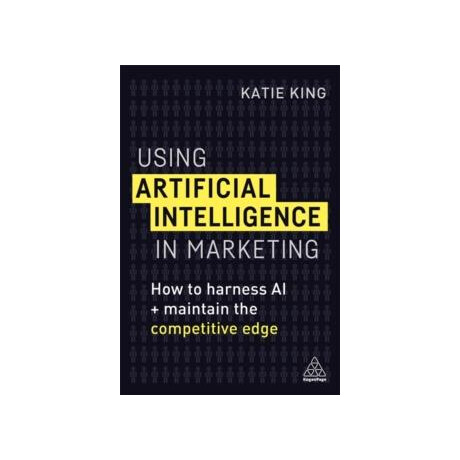 Using Artificial Intelligence in Marketing