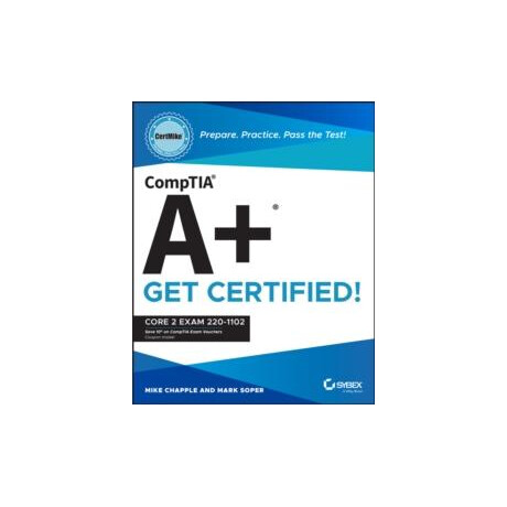 Comptia a+ Certmike: Prepare. Practice. Pass the Test! get Certified!