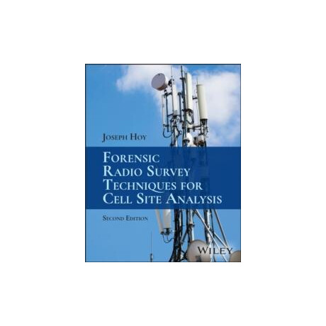 Forensic Radio Survey Techniques for Cell Site Analysis