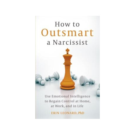 How to Outsmart a Narcissist