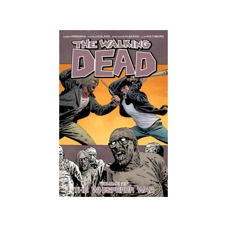 Walking Dead Volume 27: the Whisperer war