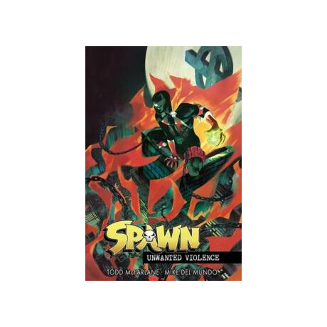 Spawn Unwanted Violence Spawn Unwanted Violence