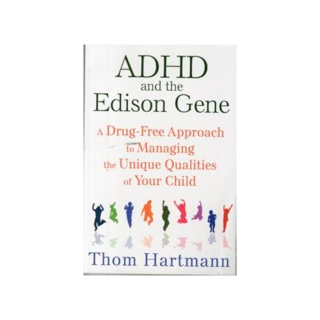 Adhd and the Edison Gene