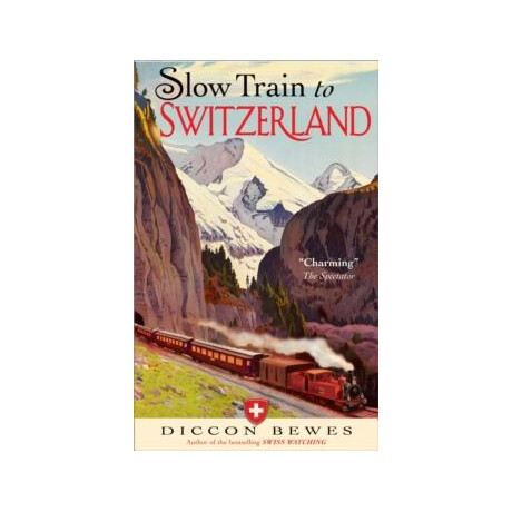 Slow Train to Switzerland