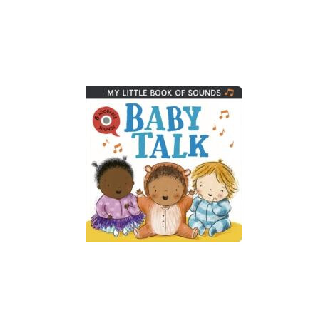 My Little Book of Sounds: Baby Talk