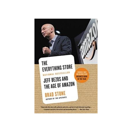 The Everything Store : Jeff Bezos and the age of Amazon
