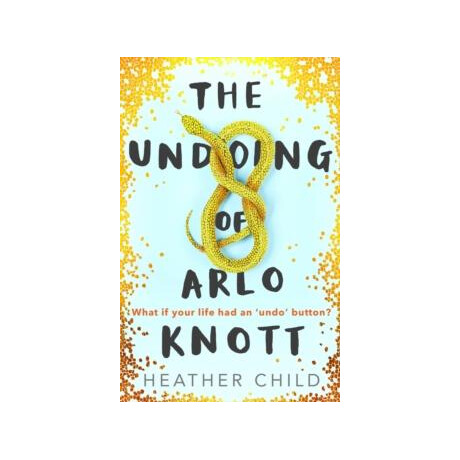 Undoing of Arlo Knott