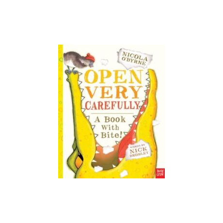 Open Very Carefully