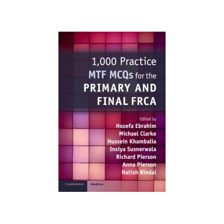 1,000 Practice mtf Mcqs for the Primary and Final Frca