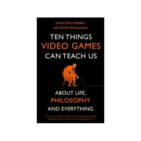 Ten Things Video Games can Teach us