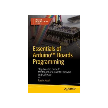 Essentials of Arduino™ Boards Programming