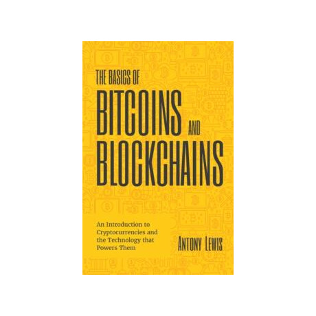 Basics of Bitcoins and Blockchains Basics of Bitcoins and Blockchains