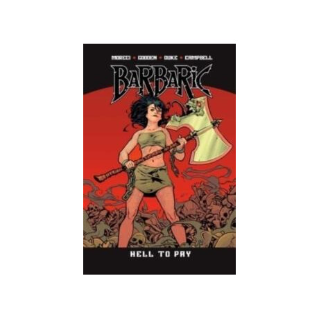 Barbaric Vol. 3 : Hell to pay