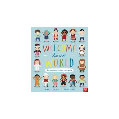 Welcome to our World: a Celebration of Children Everywhere!