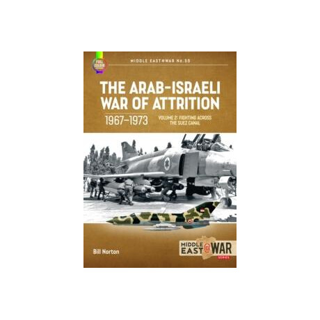 Arab-Israeli war of Attrition, 1967-1973. Volume 2