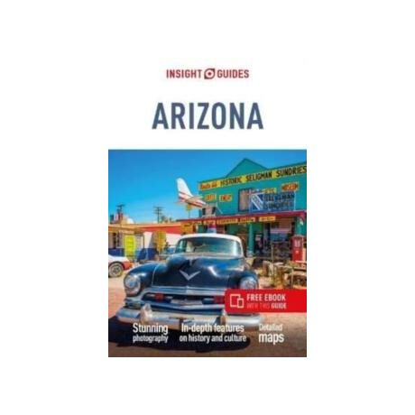 Insight Guides Arizona & the Grand Canyon: Travel Guide With Ebook