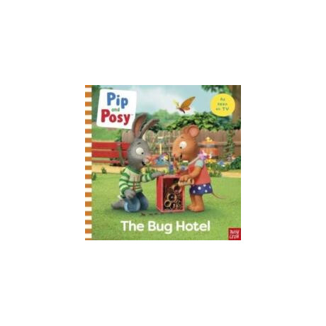 Pip and Posy: the bug Hotel