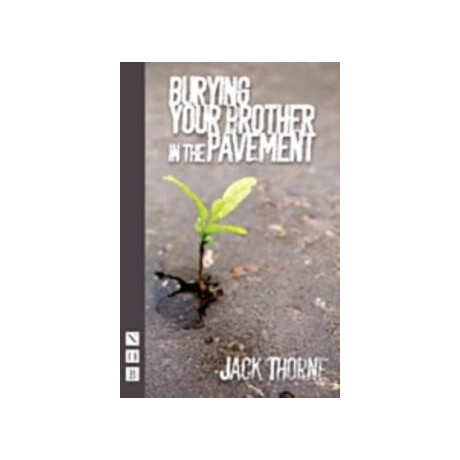 Burying Your Brother in the Pavement