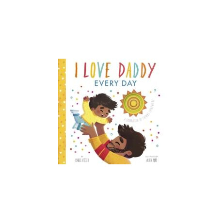 I Love Daddy Every day