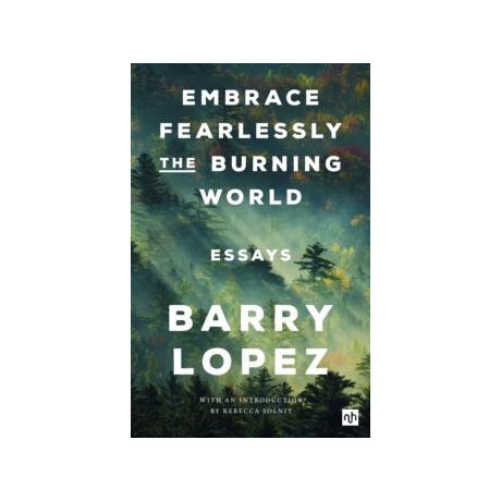 Embrace Fearlessly the Burning World