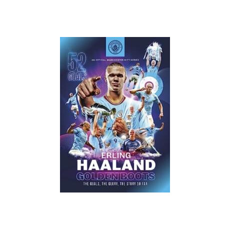 Erling Haaland: Golden Boots - the Goals, the Glory, the Story so far