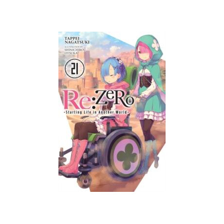 Re:zero -Starting Life in Another World-, Vol. 21 (Light Novel)
