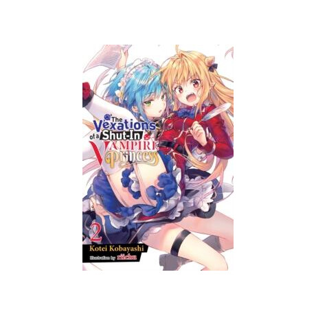Vexations of a Shut-in Vampire Princess, Vol. 2 (Light Novel)