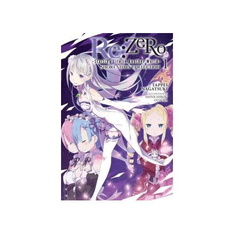 Re:zero -Starting Life in Another World- Short Story Collection, Vol. 1 (Light Novel)