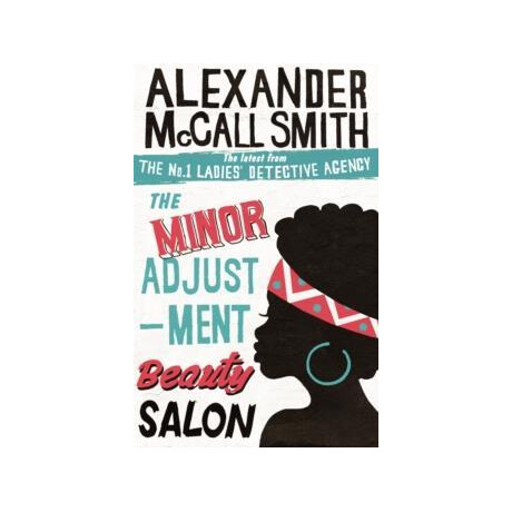 The no1 Ladies's Detective Agency (14): the Minor Adjust-Ment Beauty Salon