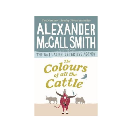 The no1 Ladies's Detective Agency (19): the Colours of all the Cattle