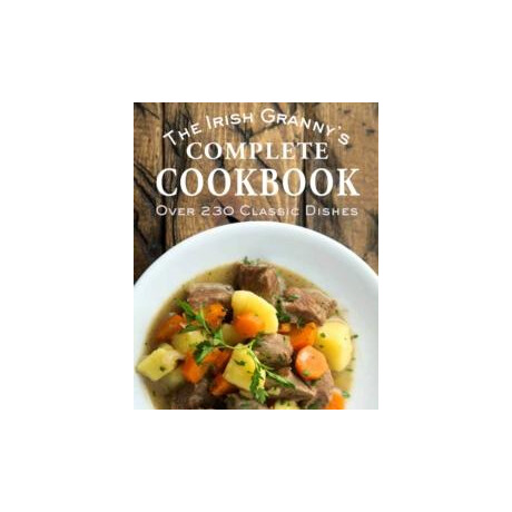 Irish Granny's Complete Cookbook