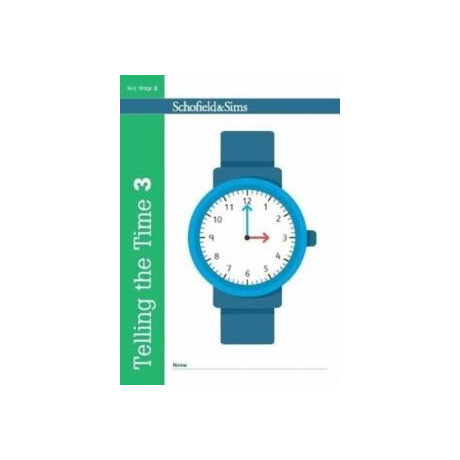 Telling the Time Book 3 (Ks2 Maths, Ages 7-9)