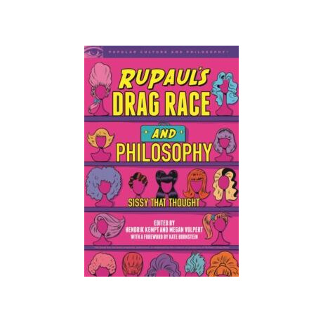 Rupaul's Drag Race and Philosophy