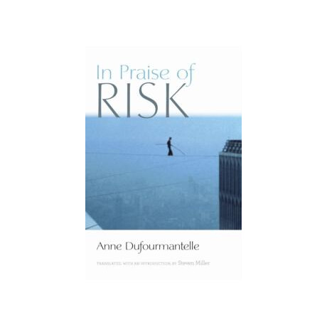 In Praise of Risk