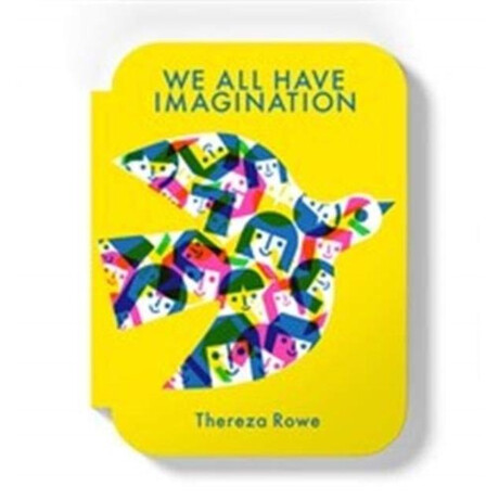 We all Have Imagination