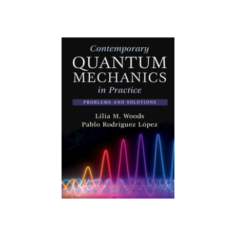 Contemporary Quantum Mechanics in Practice