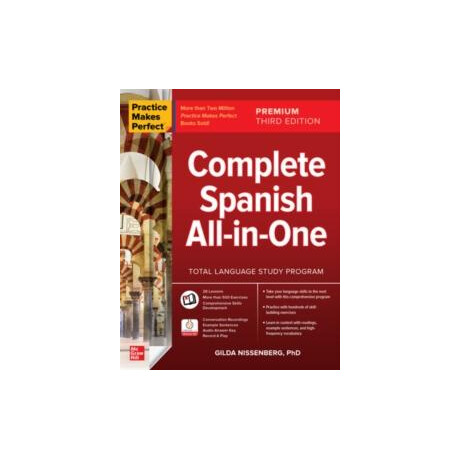Practice Makes Perfect: Complete Spanish all-in-One, Premium Third Edition