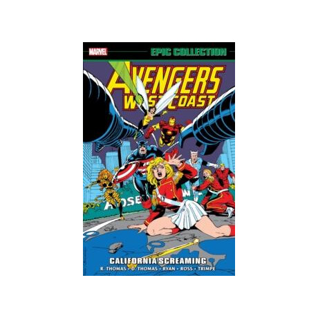 Avengers West Coast Epic Collection: California Screaming
