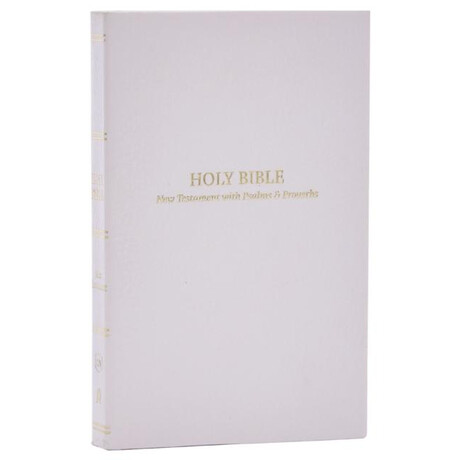Kjv Holy Bible: Pocket new Testament With Psalms and Proverbs, White Softcover, red Letter, Comfort Print: King James Version Kjv Holy Bible: Pocket new Testament With Psalms and Proverbs, White Softcover, red Letter, Comfort Print: King James Version