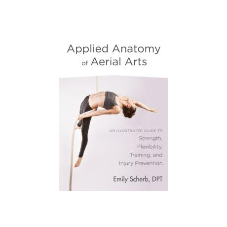 Applied Anatomy of Aerial Arts