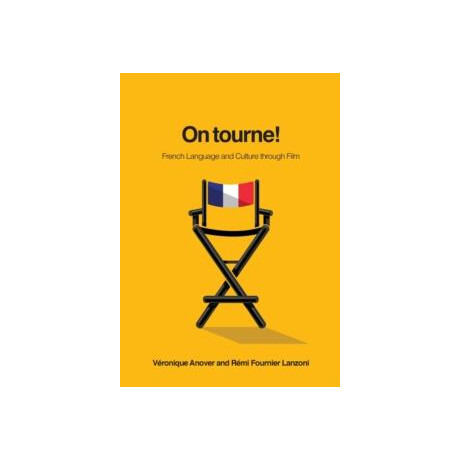 On Tourne!: French Language and Culture Through Film